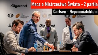 SZACHY 398 Carlsen - Nepomniatchtchi mecz o Mistrzostwo Świata - analiza 2 rundy, partia katalońska