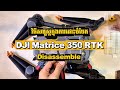 DJI Matrice 350 RTK Disassemble