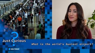 What is the busiest airport in the US? Expect long lines here. | JUST CURIOUS