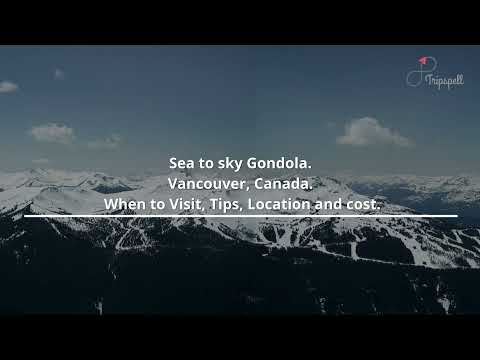 Vídeo: Vancouver's Sea to Sky Gondola: O Guia Completo