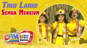 Trio Laris - Semua Mencium (Official Kids Video)
