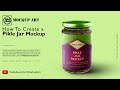 How to make a Pickle Jar Mockup| Photoshop Mockup Tutorial