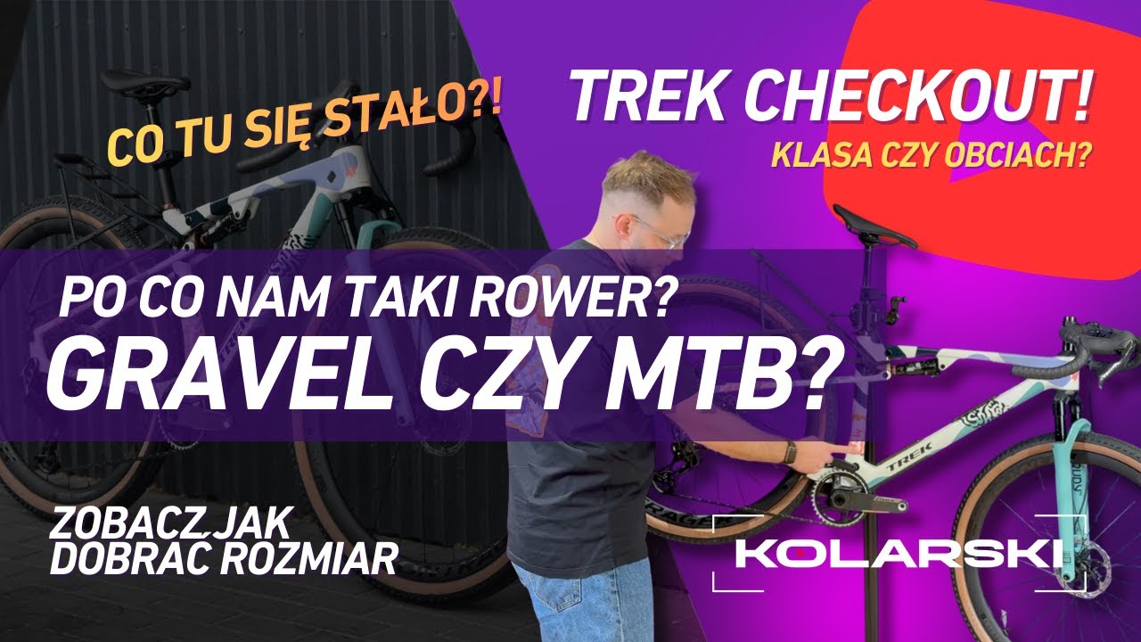 Klasa czy obciach? Najbardziej kontrowersyjny gravel na rynku. TREK CheckOUT! Jaki to ma sens?