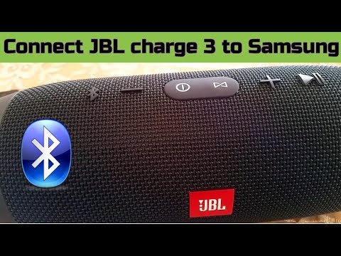 rapport Stue Solrig How to connect JBL charge 3 speaker to Samsung Android phone - YouTube