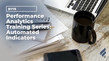 Performance Analytics Training Series: Automated Indicators