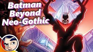 Batman Beyond Neo-Gothic - Full Story From Comicstorian