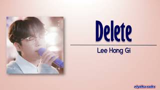 Lee Hong Gi – Delete (삭제) [Rom|Eng Lyric] [Rom|Eng Lyric]