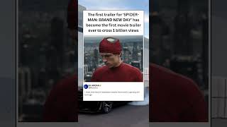 Trailer for ‘SPIDER-MAN: BRAND NEW DAY’ becomes first movie trailer ever to cross 1 billion views