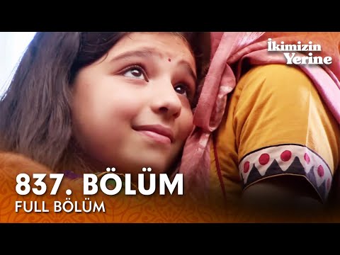 İkimizin Yerine Hint Dizisi | 837. Bölüm