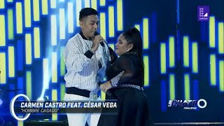 CARMEN CASTRO FEAT CESAR VEGA - HOMBRE CASADO _Los 4 finalistas