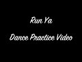 Run Ya / SKY-HI &amp; SALU Dance Practice Video