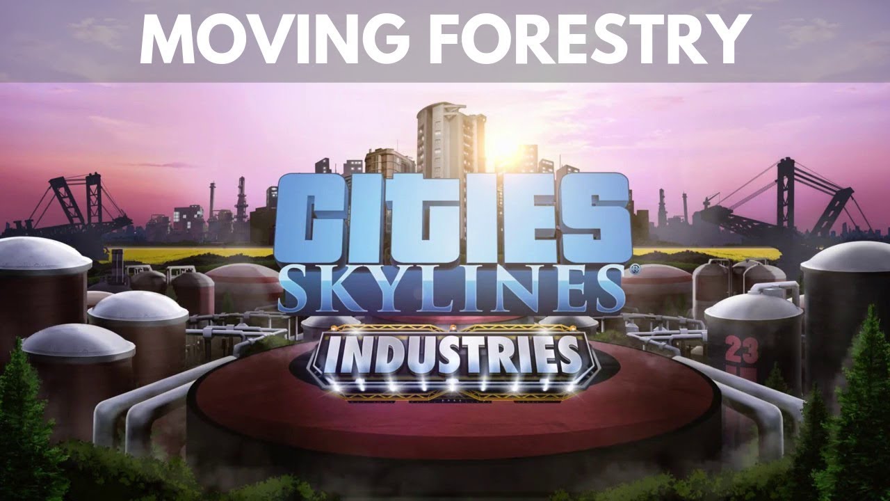 green cities definition Let's Play Cities Skylines - S6 E18 - Moving Forestry (Industries on Console)