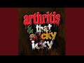 Arthritis That Sticky Icky 