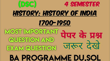 History of india 1700 to 1950 important questions|Ba programme 4th semester