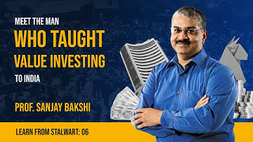 Meet the man who taught VALUE INVESTING to India, Prof.Sanjay Bakshi