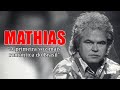 MATHIAS | O mestre da primeira voz