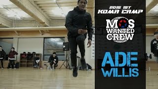 2015 KOMA CAMP | Ade willis | Mos Wanted Crew