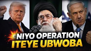 OPERATION 1: DORE UKO BIGIYE KUGENDA AMERIKA IKICA AYATOLLAH WA IRAN