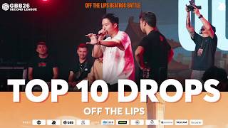Top 10 Drops | Off The Lips Beatbox Battle 2026 | GBB26 Second League