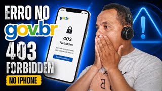 Famous Error 403 Forbidden on Gov.br on iPhone ✅Resolved (Fast and Updated) Net Worth