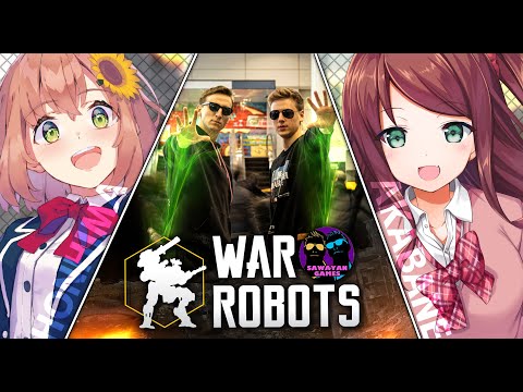【War Robots】練習オフコラボ・・・♡キャッキャウフフ【本間ひまわり/赤羽葉子】