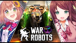【War Robots】練習オフコラボ・・・♡キャッキャウフフ【本間ひまわり/赤羽葉子】