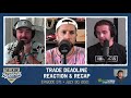 371 | Reacting to and Recapping the WILD 2021 Trade Deadline!