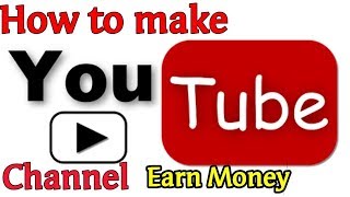 How to create a channel and earn money (full tutorial) [urdu] by
infology