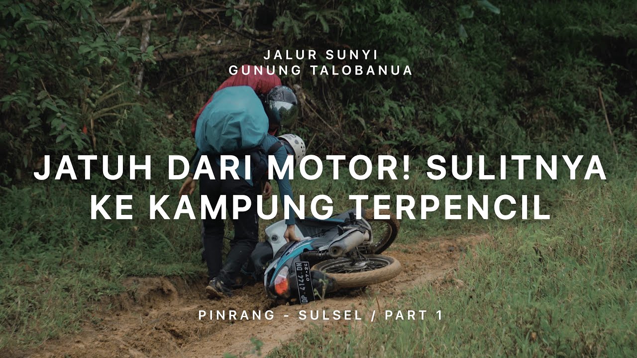 Gunung Talobanua - Jalur Sunyi Sulawesi Selatan (Pinrang) #1