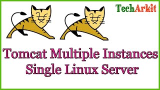 Tomcat 9 Multiple Instances in Single Linux Server | RHEL 8 | CentOS 8 | Tech Arkit