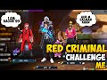 Red Criminal Challenge Me For 1 vs 1