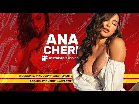 Video: Ana Cheri Čistá hodnota: Wiki, vdaná, rodina, svatba, plat, sourozenci