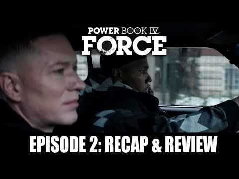 Power Book IV Force Season 1 Episode 2 Recap & Review