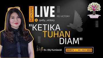 KETIKA TUHAN DIAM - Ev. Elly Kurniawati - IG Live 9 Jul 2022