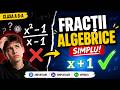 Fractii algebrice - Algebra - clasa a 8-a
