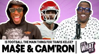 IS FOOTBALL STILL TRAVIS KELCE'S MAIN THING & AYOOO MA$E CAN WE GET A FREESTYLE?! | S7 EP8