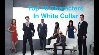Top 10 Characters In White Collar