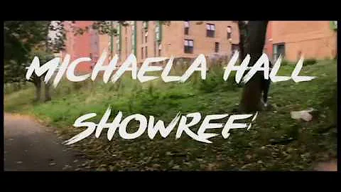 Michaela Hall Showreel