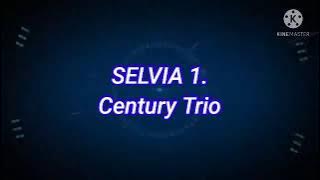 SELVIA 1.By Century Trio