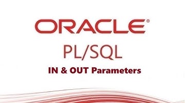 How to create a PL/SQL stored procedure with using IN & OUT parameters in Oracle Database