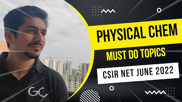 Physical Chemistry I CSIR-NET Strategy I June/September 2022 I Must Do Topics