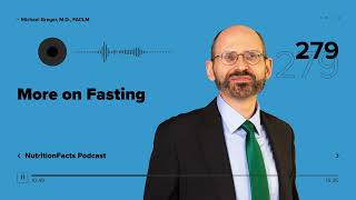 Podcast: More on Fasting