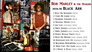 Bob Marley & The Wailers, 1974-78 Black Ark