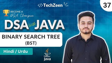 DSA Tutorial #37: Binary Search Tree (BST) Explained | Fast Searching in DSA 2025 (Hindi/Urdu)