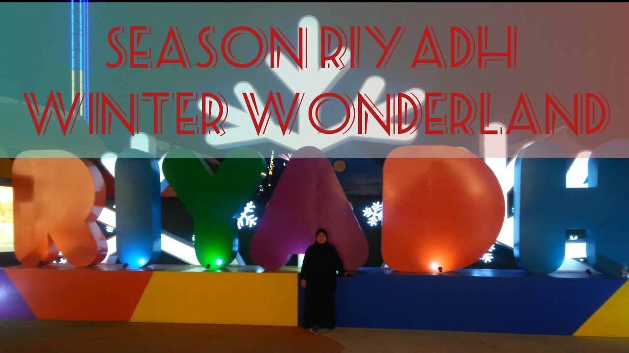 WINTER WONDERLAND IN SAUDI ARABIA RIYADH || RIYADH SEASON - YouTube