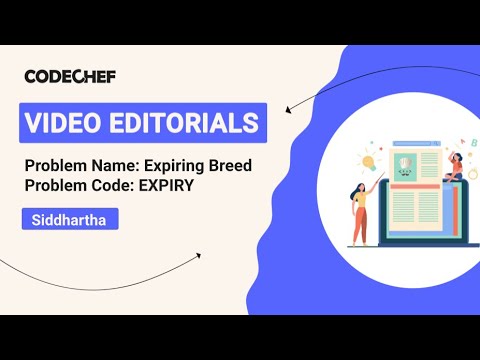 Expiring Breed | EXPIRY | Siddhartha Mukherjee | Video Editorials | Codechef Content Creators