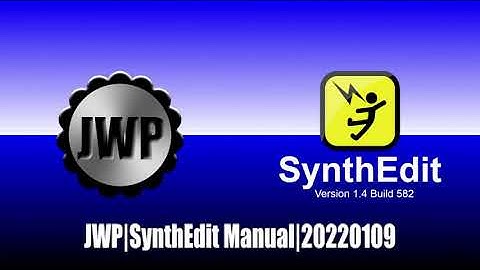 JWP - SynthEdit Documentation (Part 2) Manual