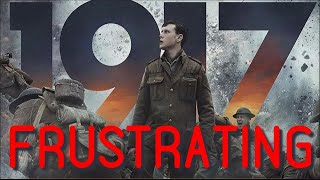 1917 is FRUSTRATING (SPOILERS)