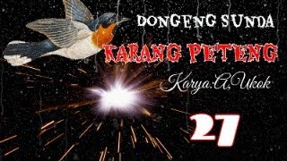 DONGENG SUNDA KARANG PETENG ppart--27