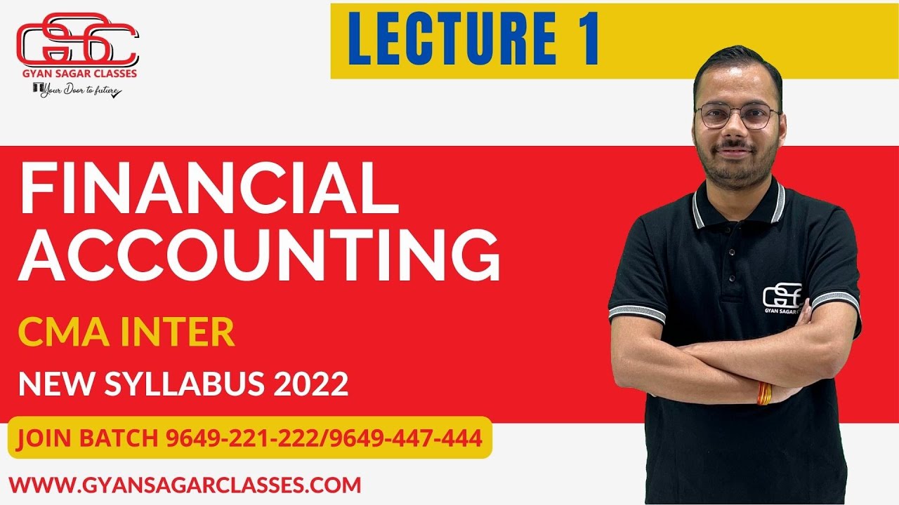 CMA INTER ACCOUNTS LECTURE 1 | NEW SYLLABUS | GYAN SAGAR CLASSES - YouTube